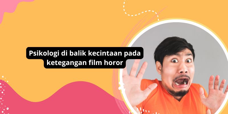 Rahasia Psikologi Menarik Di Balik Kecintaan Pada Ketegangan Film Horor: Mengapa Kita Tidak Bisa Berhenti Menonton?