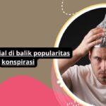 Faktor Sosial Di Balik Popularitas Konspirasi: Mengungkap Dampak Lingkungan Dan Interaksi Manusia
