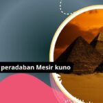 Rahasia Kejayaan Peradaban Mesir Kuno: Jejak Sejarah, Bangunan Megah, Dan Artefak Berharga